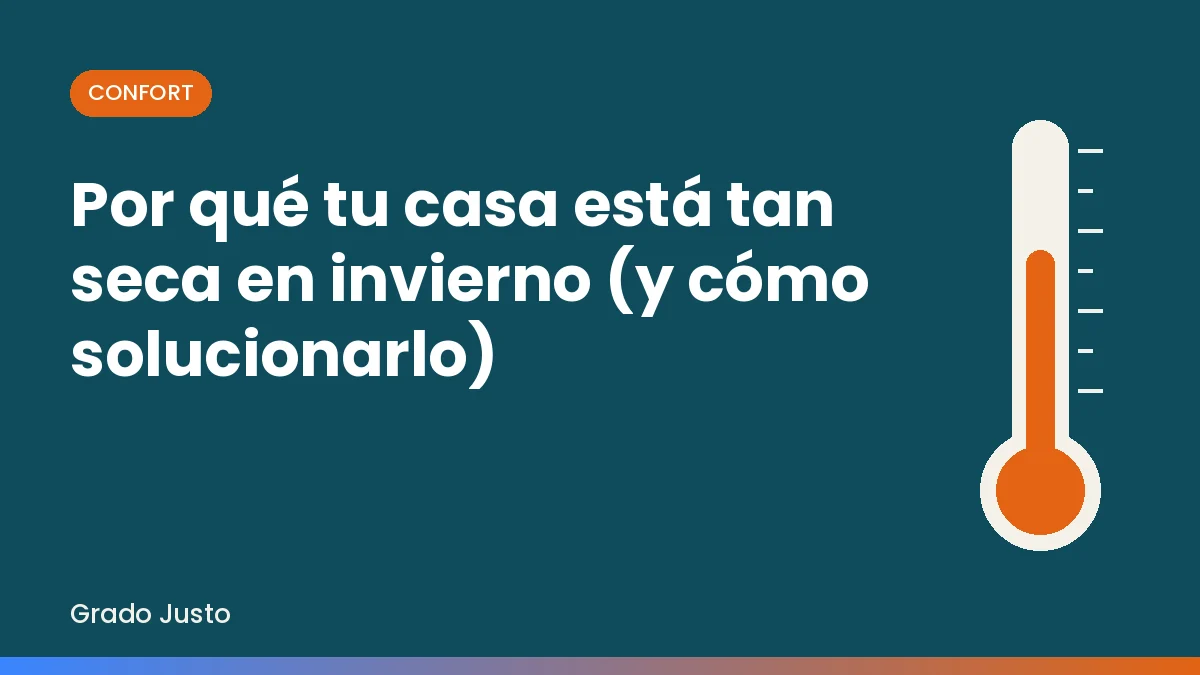 Por qué tu casa está tan seca en invierno