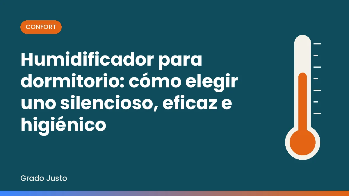 Humidificador para dormitorio: cómo elegir