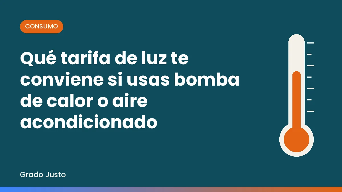Qué tarifa de luz te conviene si usas bomba de calor